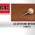 90275 Lee Cutter Only With Ball Grip-